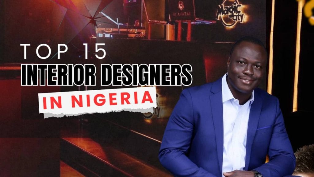 Top 15 Interior Designers in Nigeria (2025 Edition)